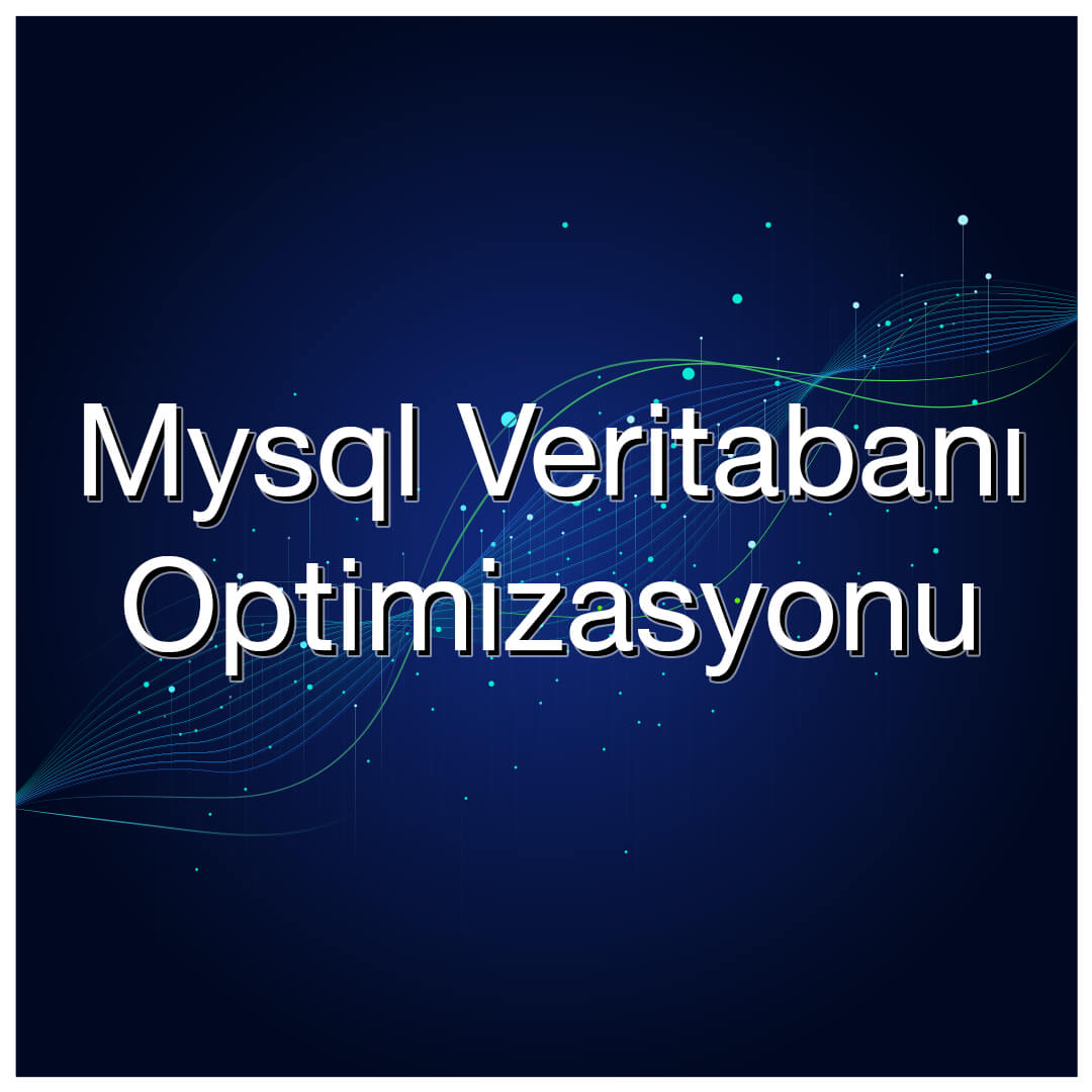 Mysql – my.cnf Optimizasyonu